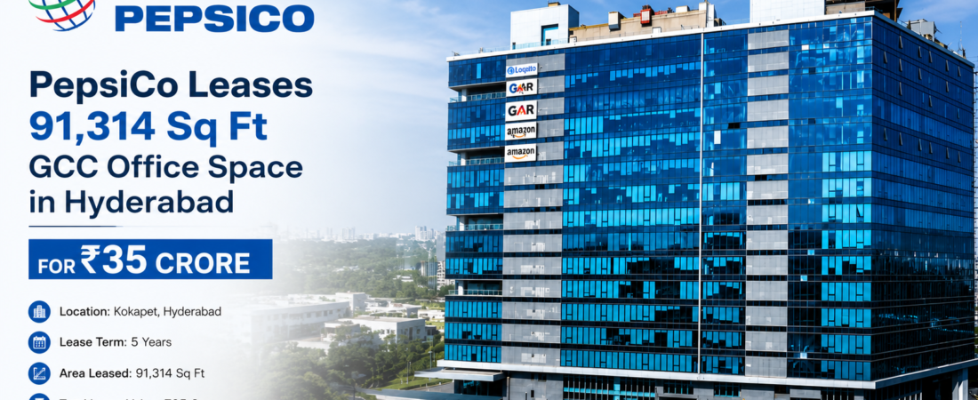 PepsiCo leases 91,314 sq ft GCC office space in Hyderabad